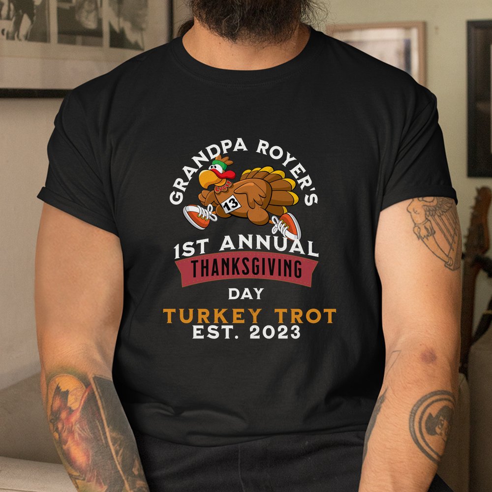 1st Annual Grandpa Royer Turkey Trot Shirt
