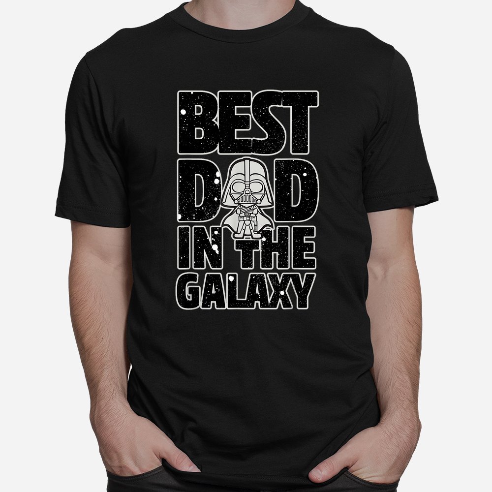 Best Dad In The Galaxy Darth Vader Shirt