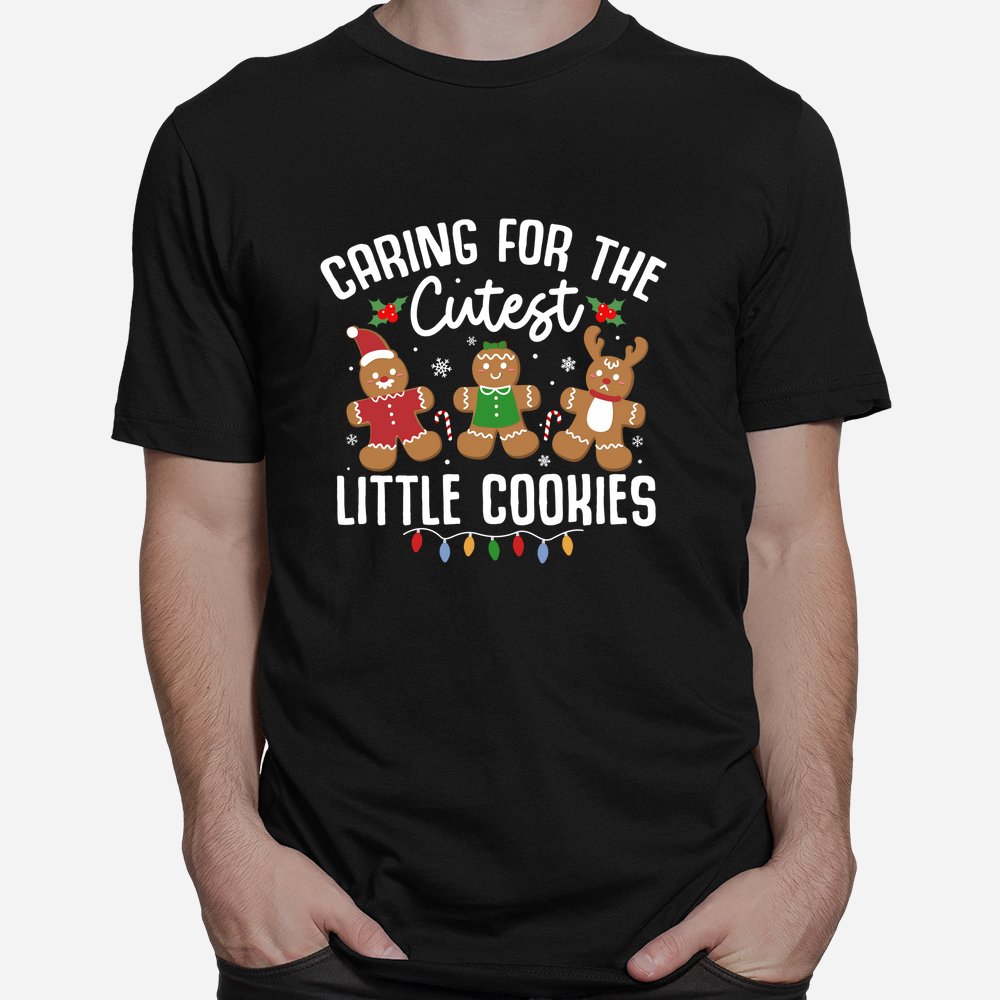 Caring For Cutest Little Cookies Pediatric Nurse Christmas Shirt