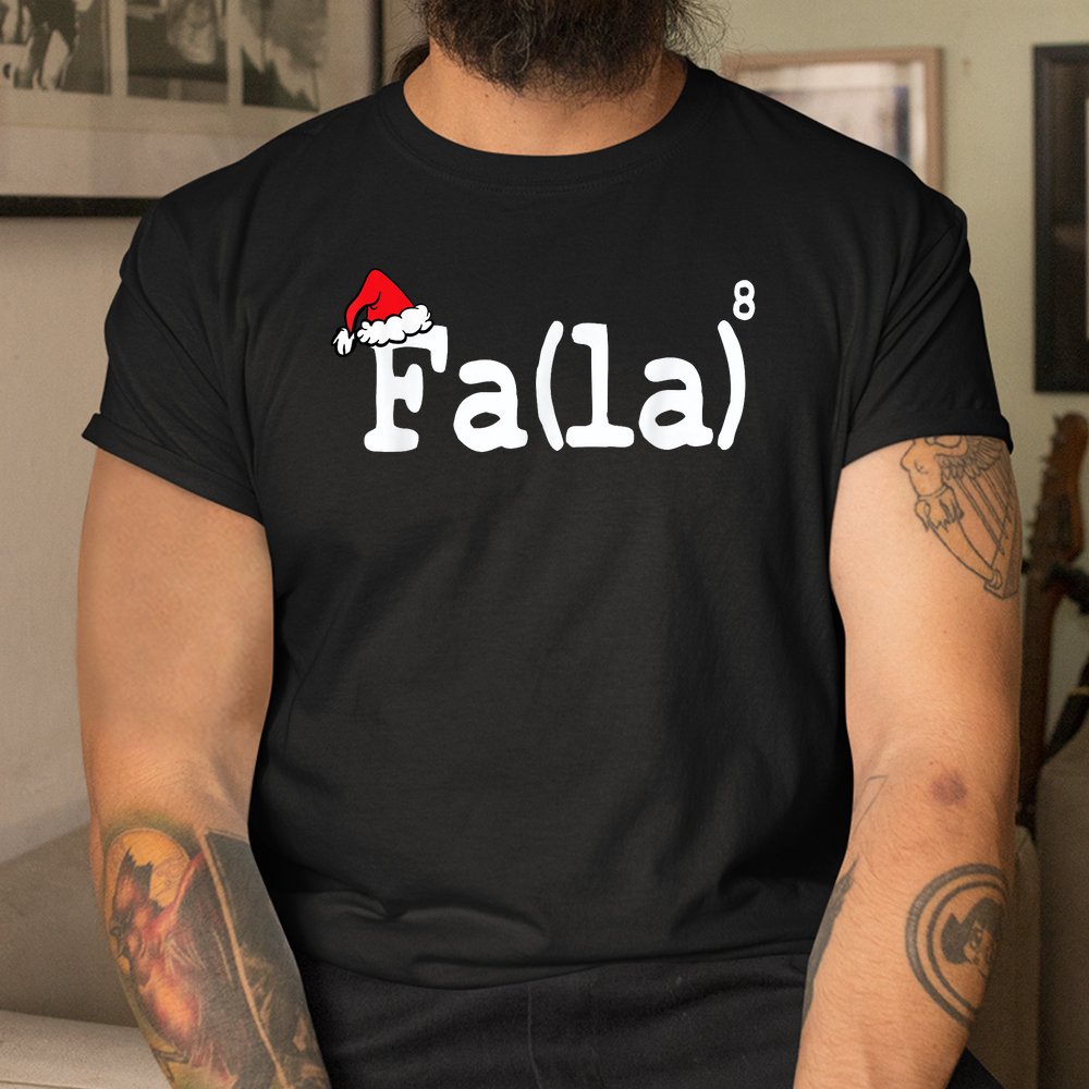 Cute Math Fa La La La La Funny Christmas Shirt
