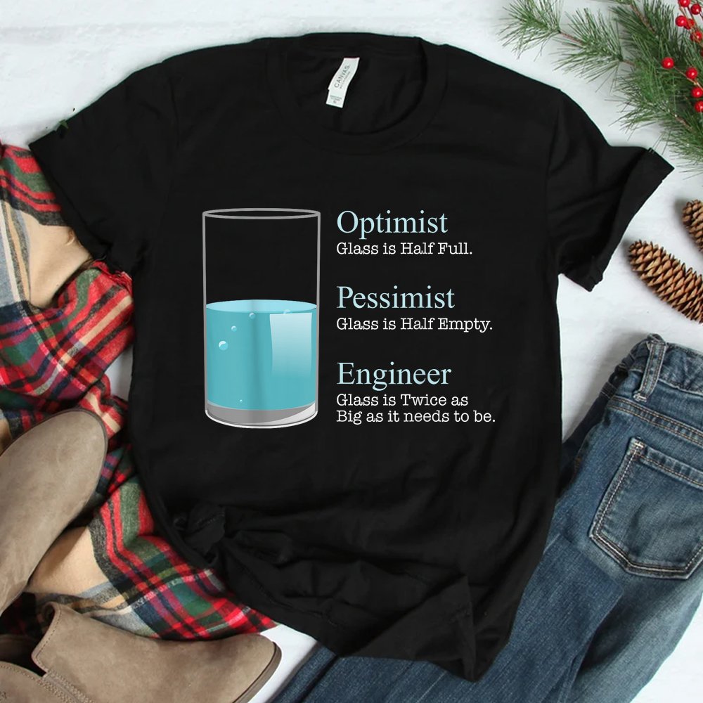 Engineer Optimist Pessimist Engineering Shirt