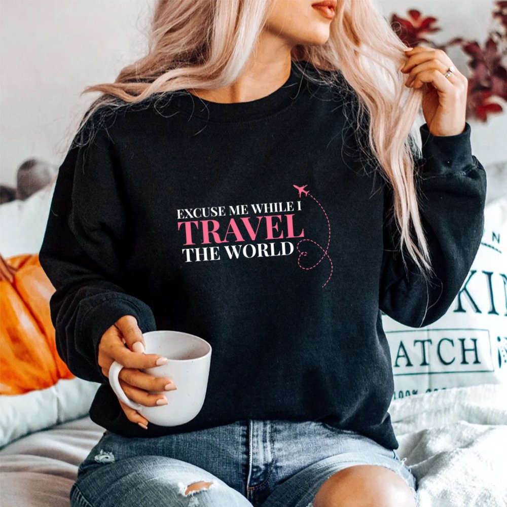 Excuse Me While I Travel The World Shirt