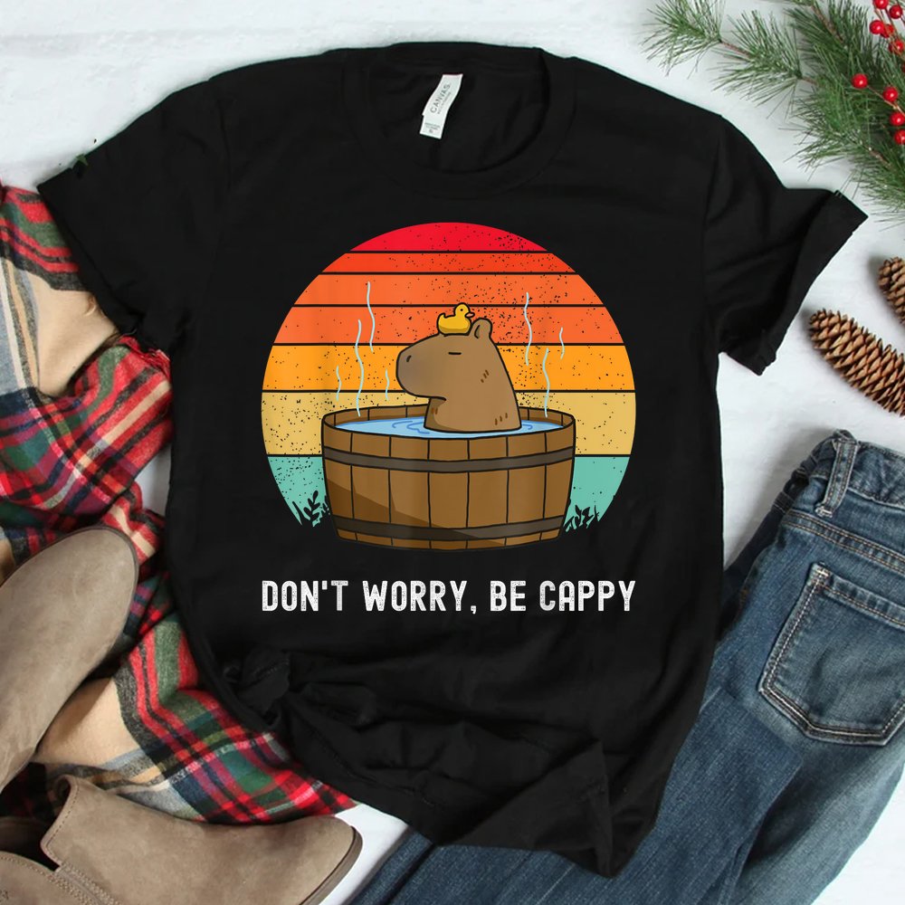 Funny Capybara Don't Worry Be Capy Shirt