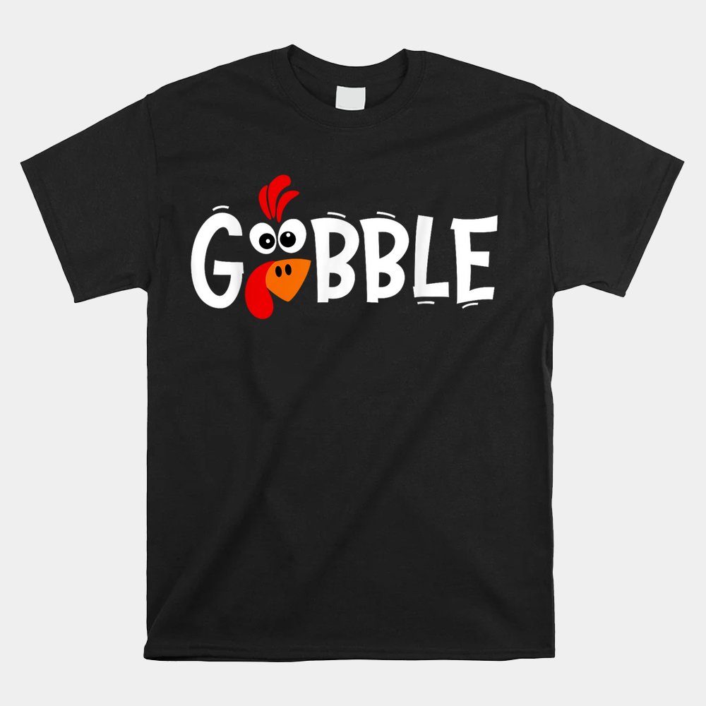 Giant Turkey Face Thanksgiving Gobble Holiday Family Shirt