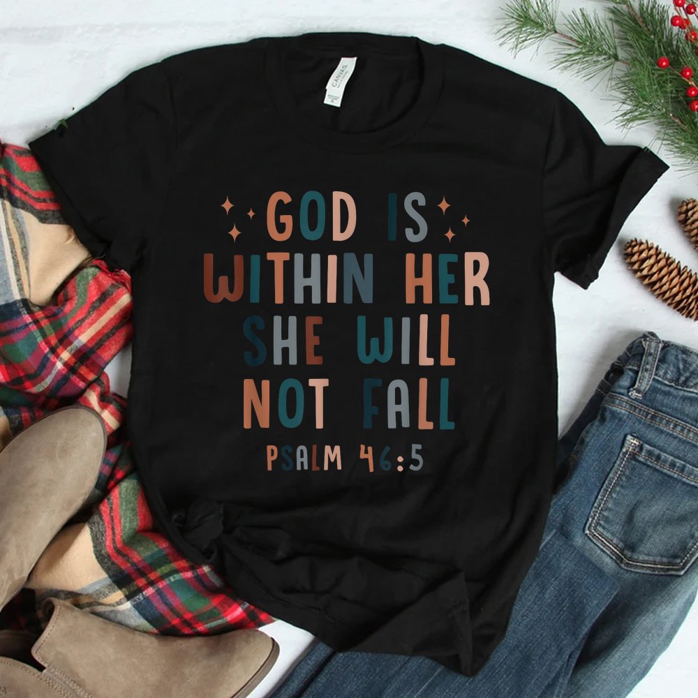 God Is Within Her She Will Not Fall Jesus Belief Spirit Shirt