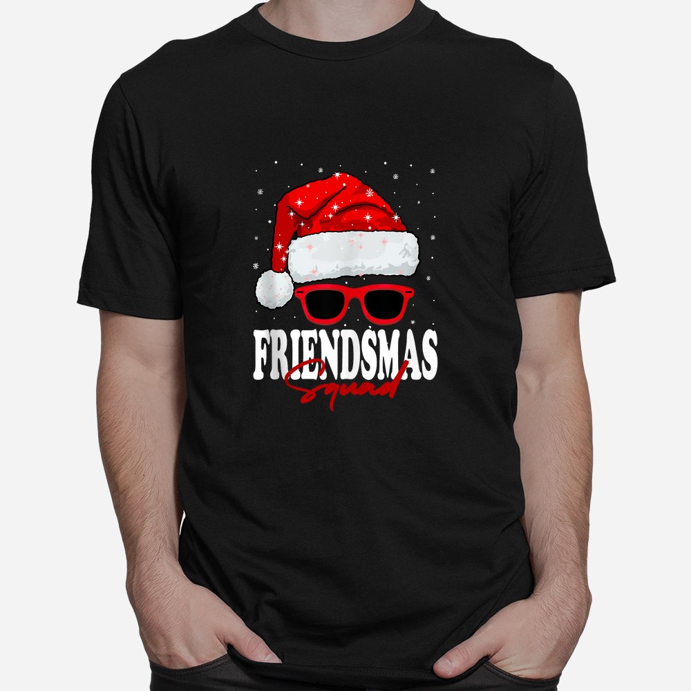 Jolly Friendsmas Squad Christmas Santa Hat Matching Friends Shirt