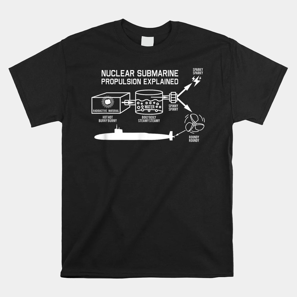 Nuclear Submarine Propulsion Funny Diagram Shirt