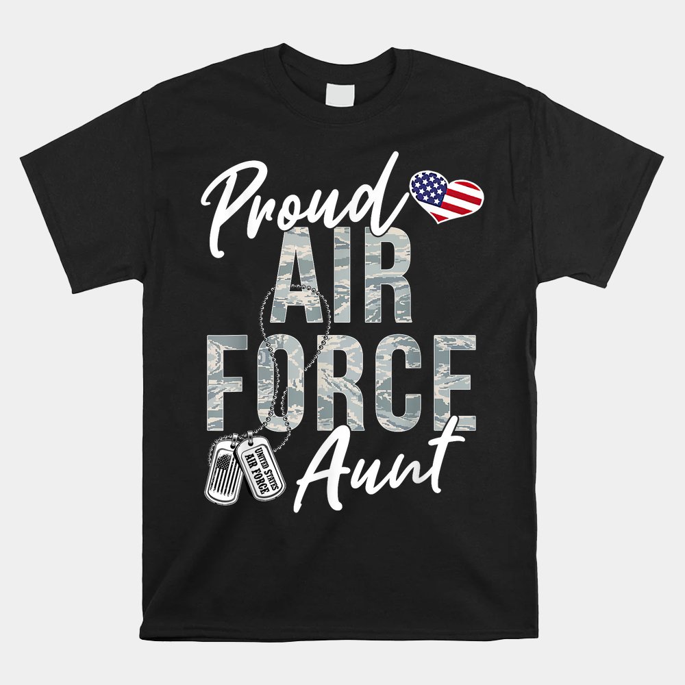 Proud Air Force Aunt US Air Force Graduation Aunt USAF Aunt Shirt