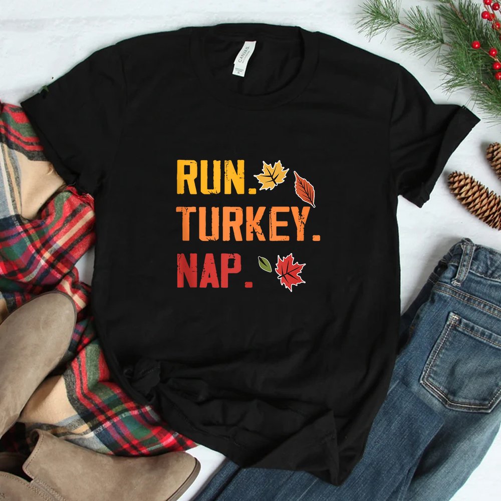 Run Turkey Nap Thanksgiving Funny Turkey Trot Running Shirt