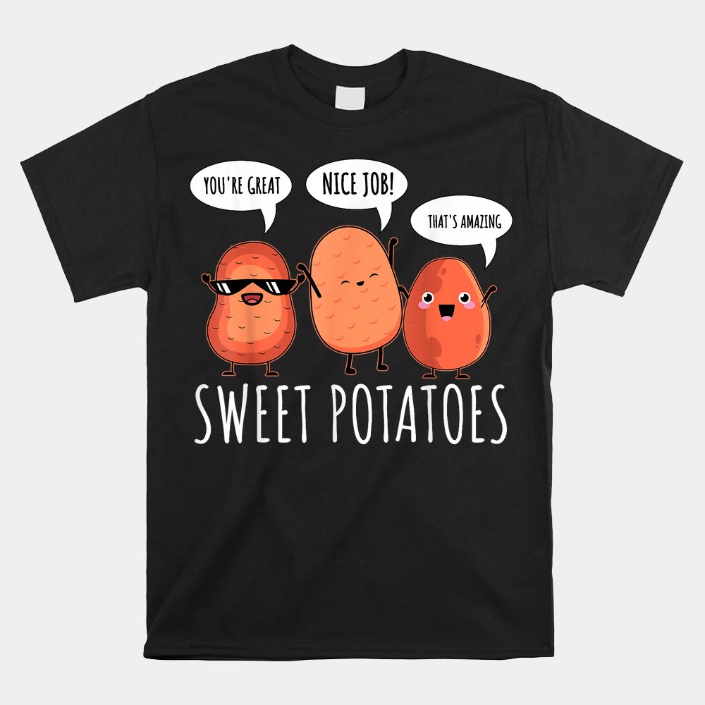 Sweet Potato Motivation Root Vegetable Camote Vegetarian Shirt