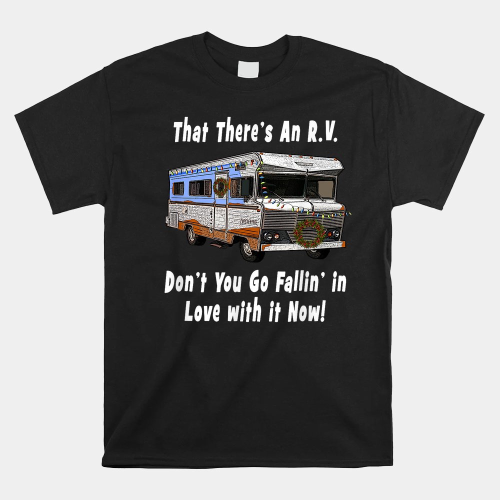That There's An RV - Funny Christmas Classic RV Camper Shirt