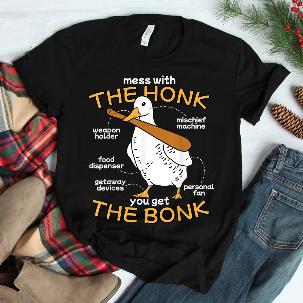 Mess With The Honk You Get The Bonk Funny Goose Anatomy Meme Shirt