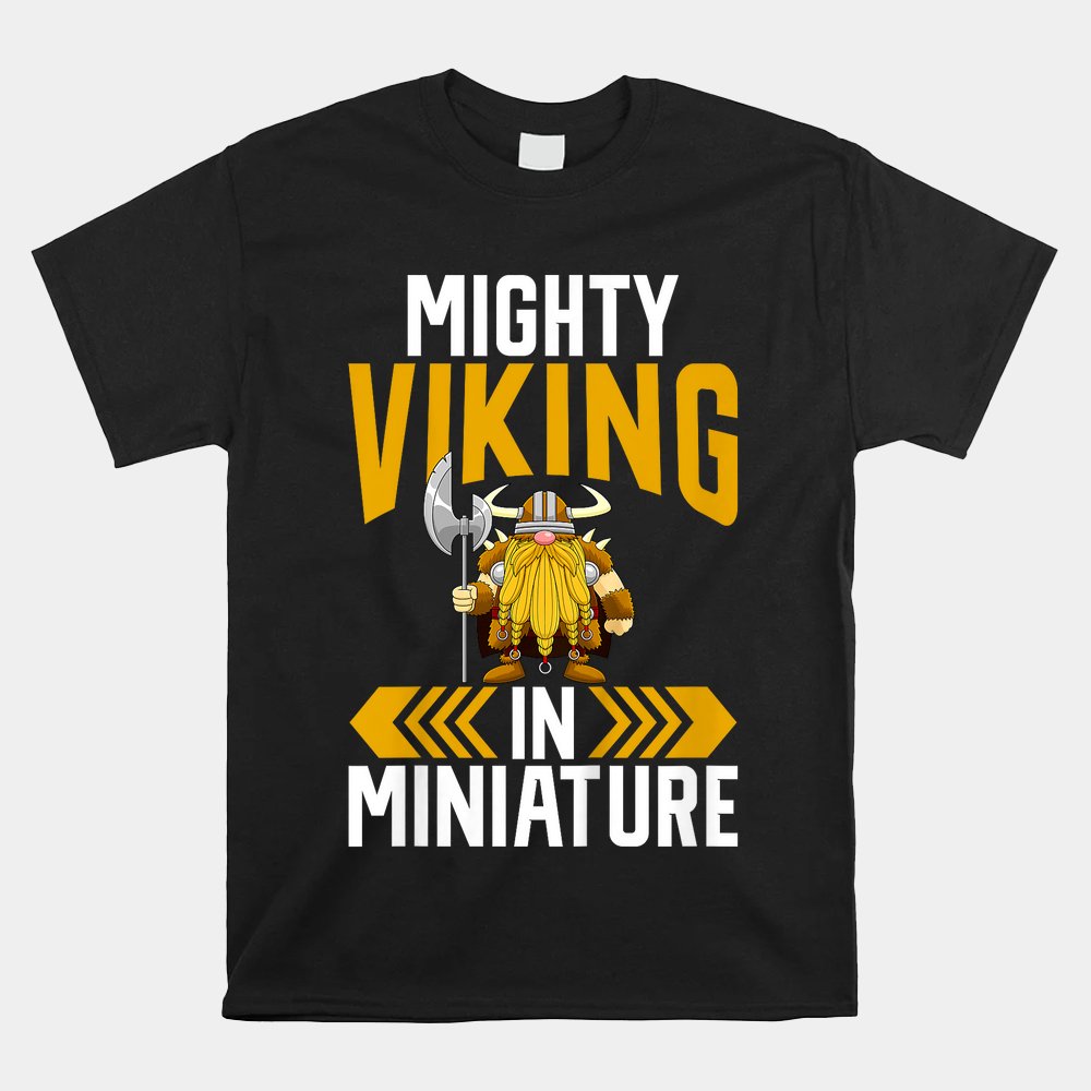 Mighty Viking In Miniature Viking Shirt
