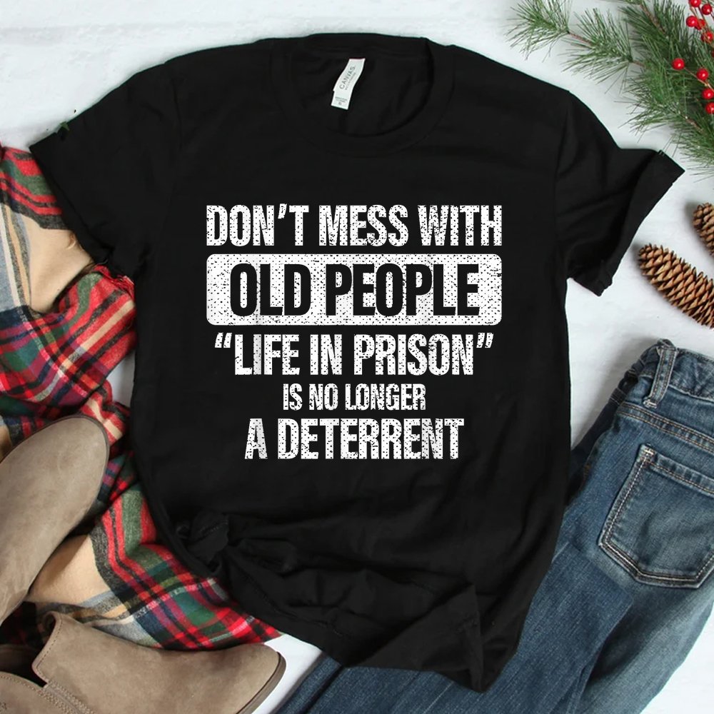 https://teeuni.com/wp-content/uploads/2023/12/old-people-gag-gifts-dont-mess-with-old-people-prison-shirt-2.jpg