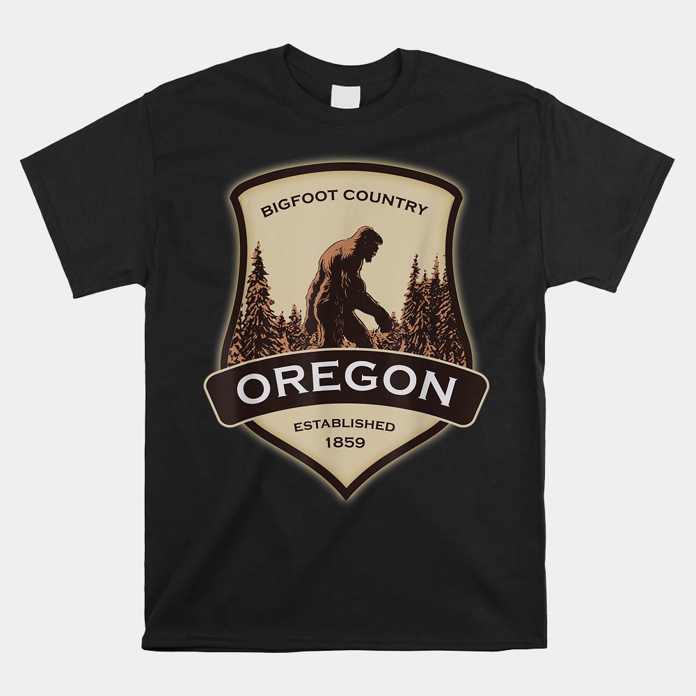 Oregon And A Bigfoot Or A Sasquatch Shirt