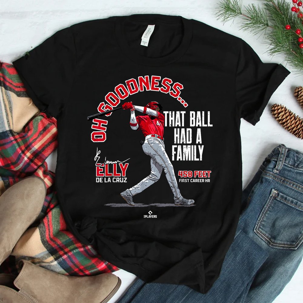 That Ball Had A Family Elly De La Cruz Cincinnati Shirt