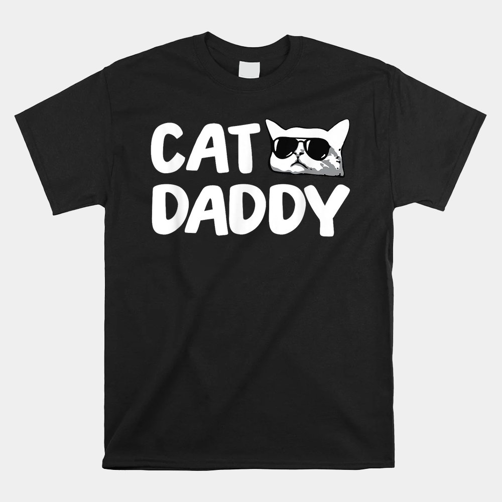 Cat Daddy Shirt