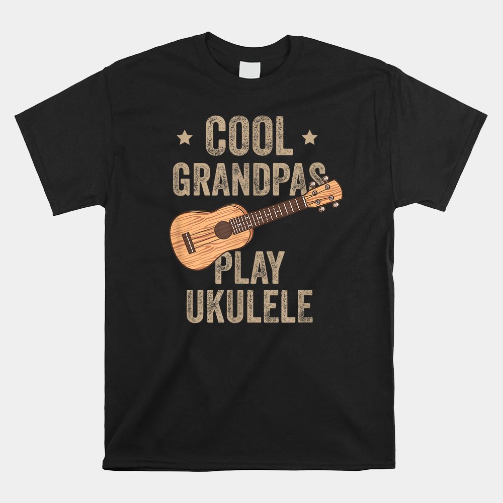 Cool Grandpas Play Ukulele Ukulele Music Guitar Shirt