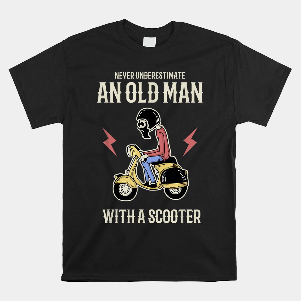 Old Man Riding A Scooter Shirt
