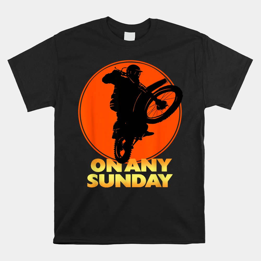 On Any Sunday Shirt - TeeUni