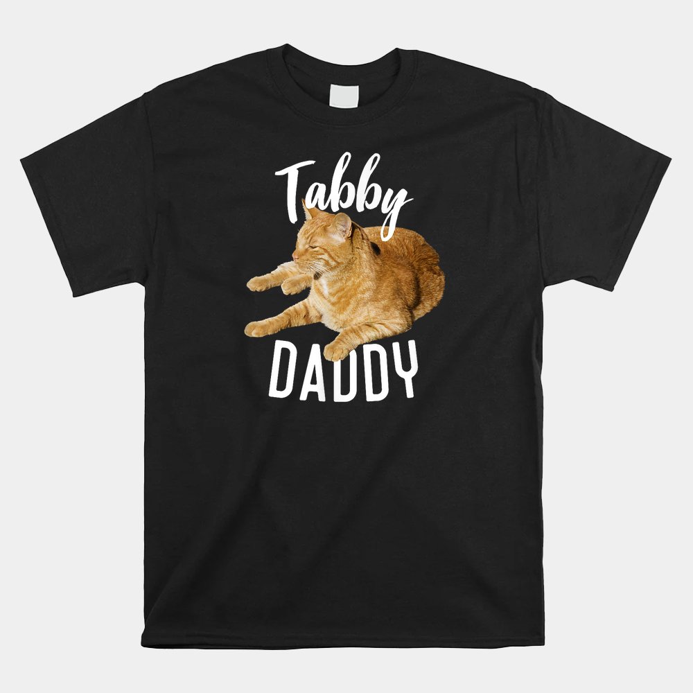 Tabby Daddy Cat Shirt