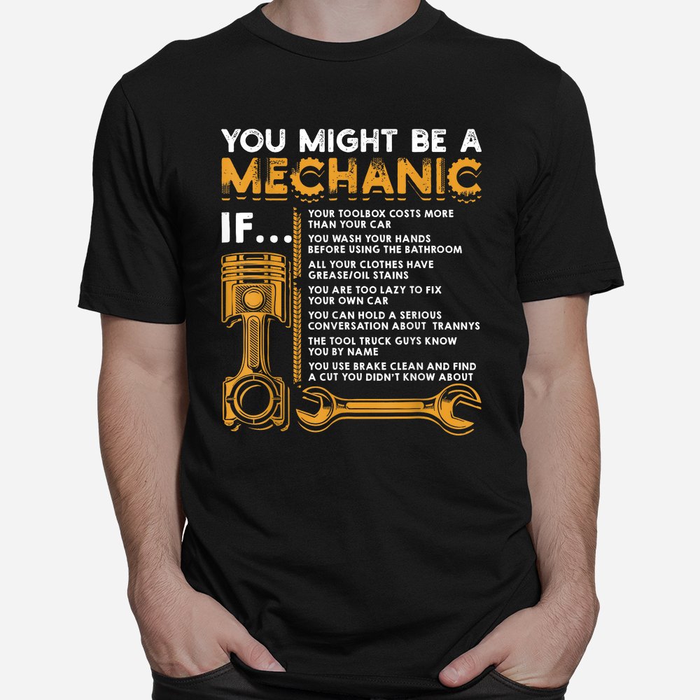 You Might Be A Mechanic If Shirt