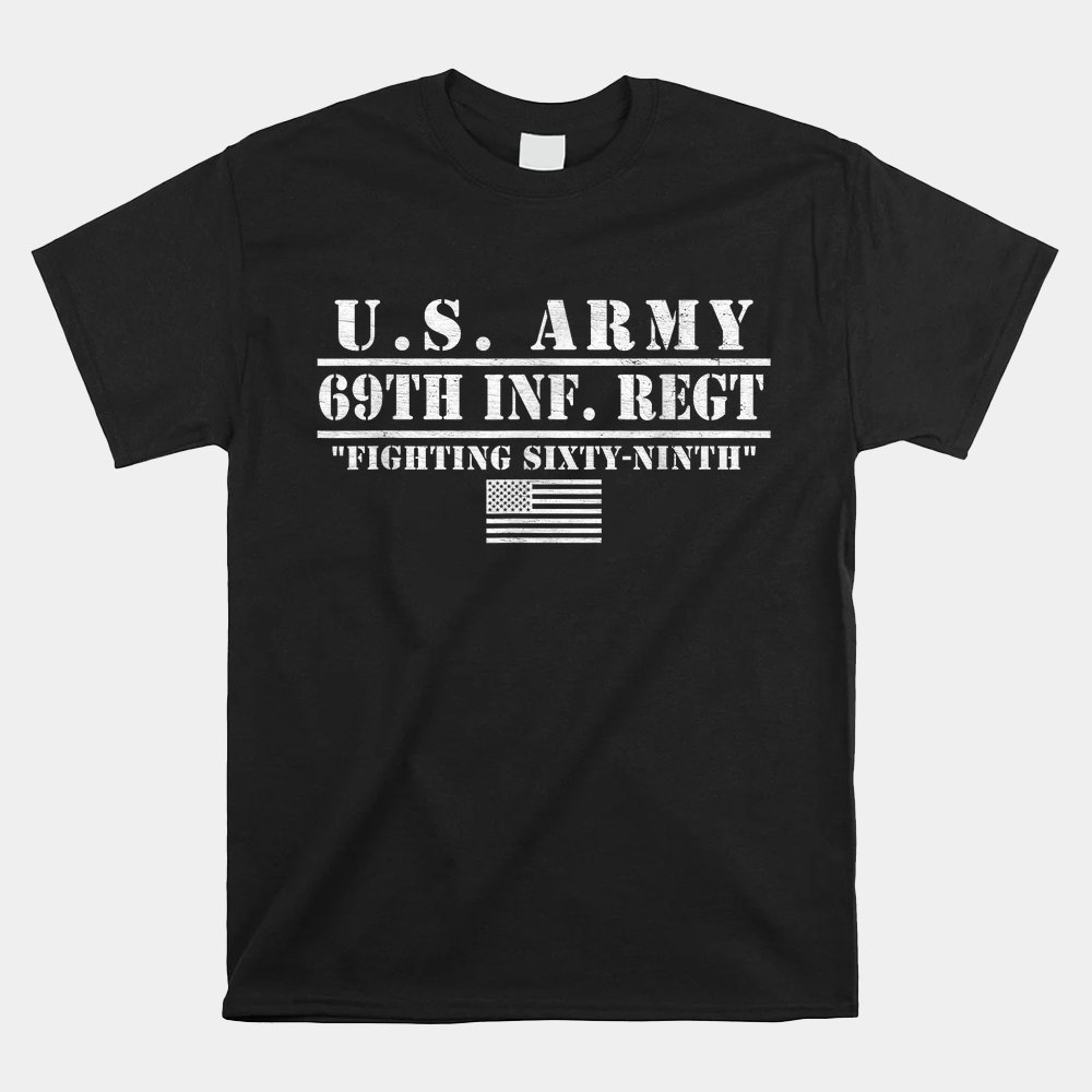 69th Infantry Regiment 69th Inf Regt Fighting Sixty-Ninth Shirt