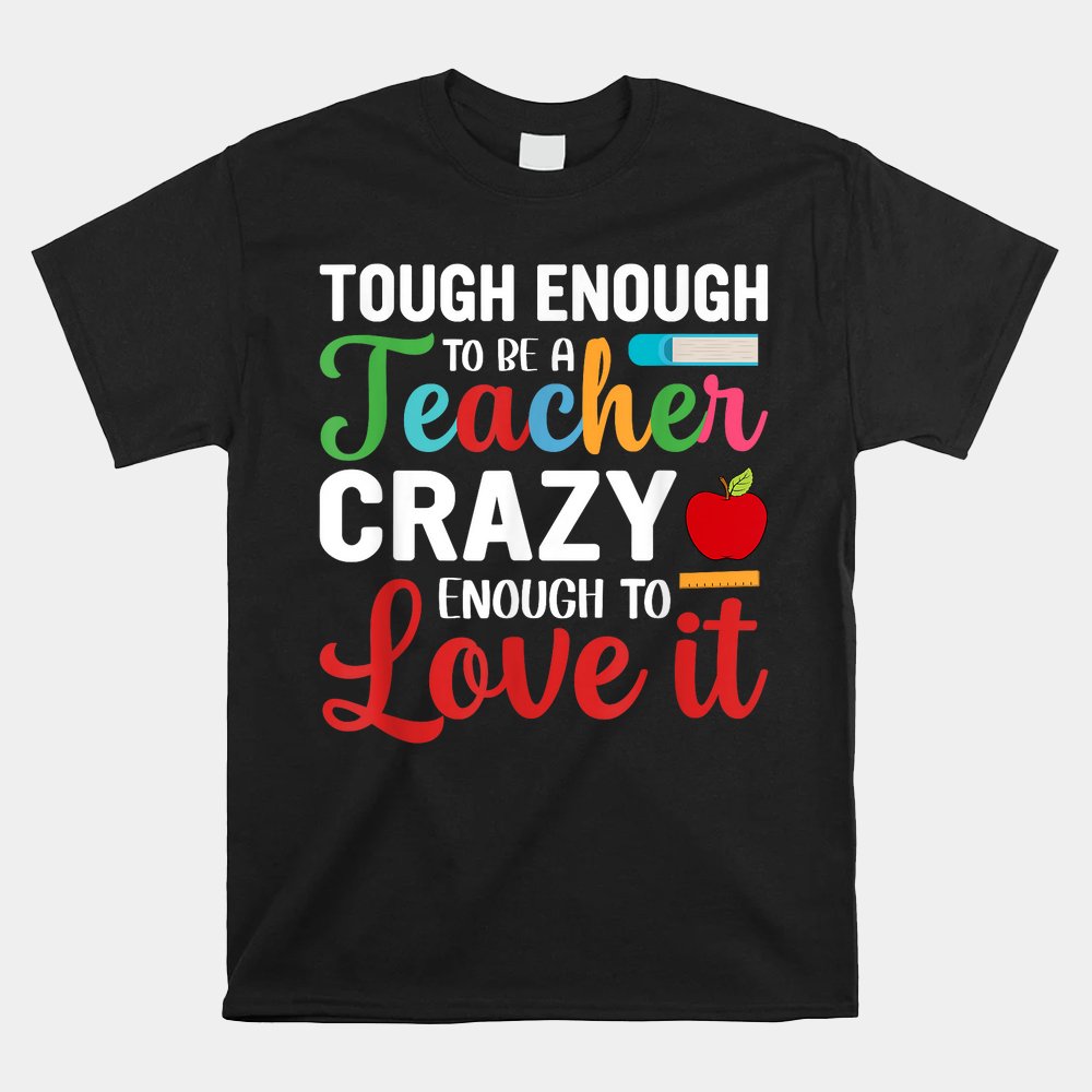 Crazy Teacher Funny School Teachers Shirt