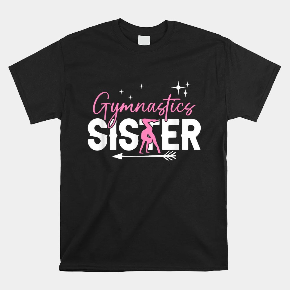 Gymnastics Sister Gymnastic Lover Gymnast Sister Shirt