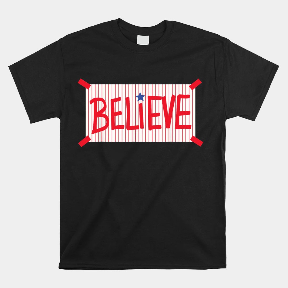 Philly Believe Shirt