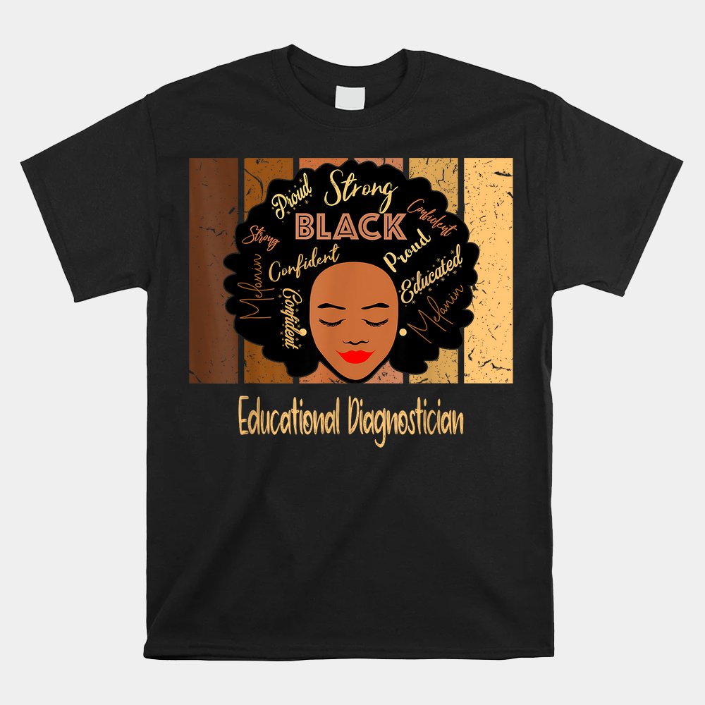 Black Educational Diagnostician Love African American Shirt