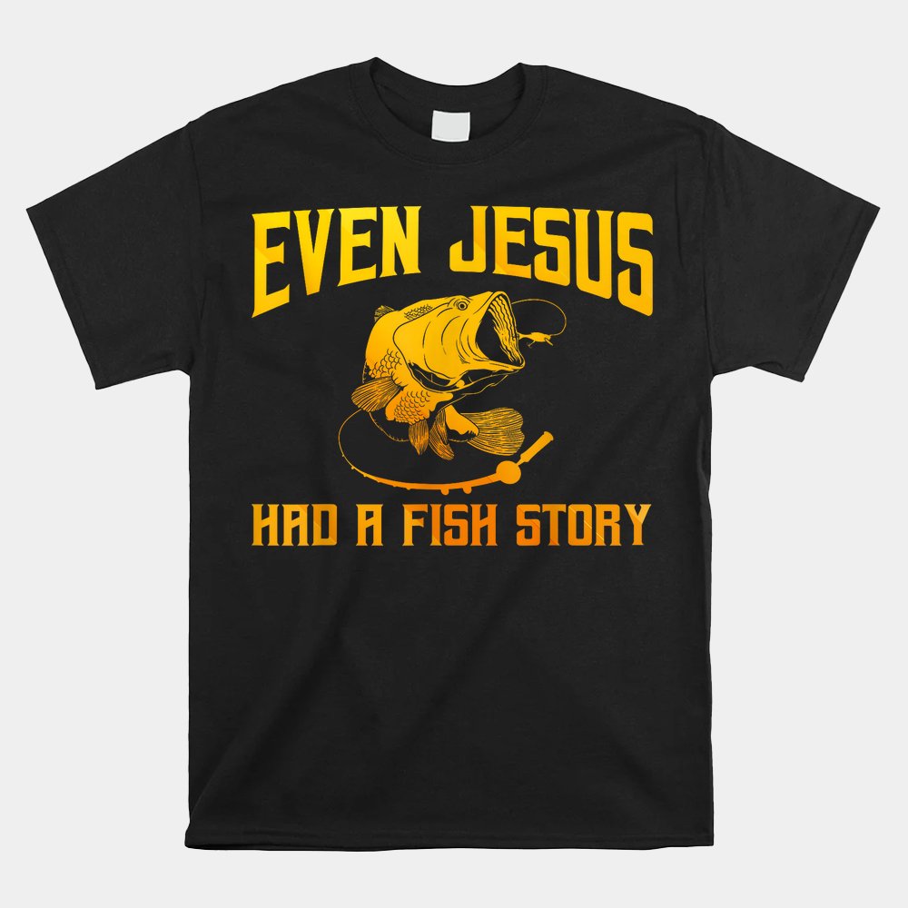 Funny Jesus Fish Fisherman Fisher Fishing Shirt