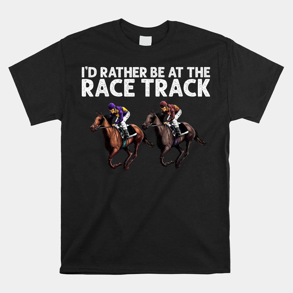 Funny Race Track Horse Racing Shirt