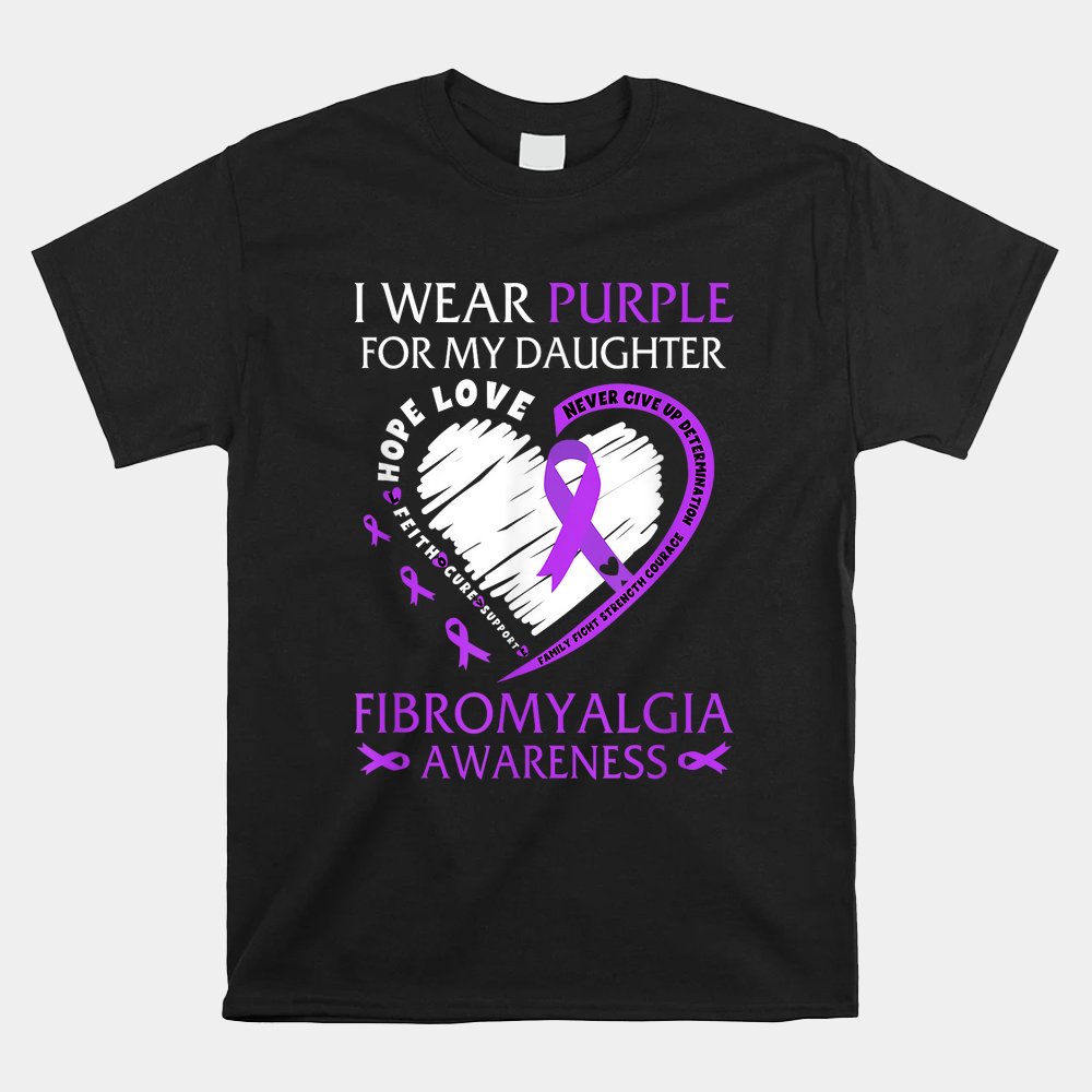 In May I Wear Purple For My Daughter Fibromyalgia Awareness Shirt