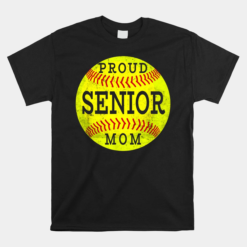 Proud Senior Softball Player Mom Shirt
