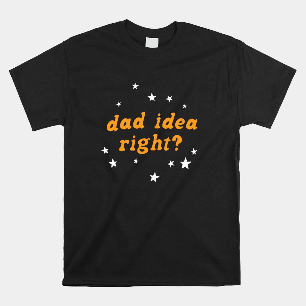 Olivia Dad Idea Right Shirt