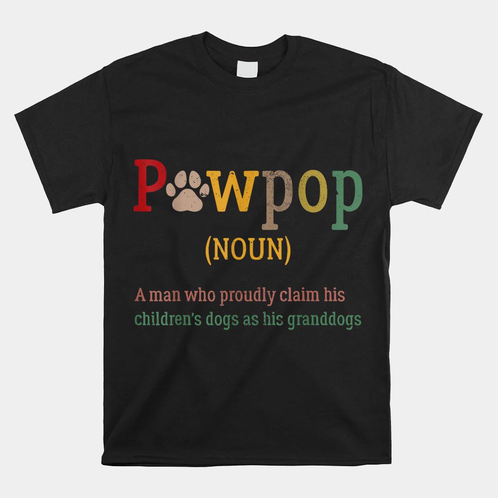 Pawpop Definition Dog Dad Paw Papa Shirt